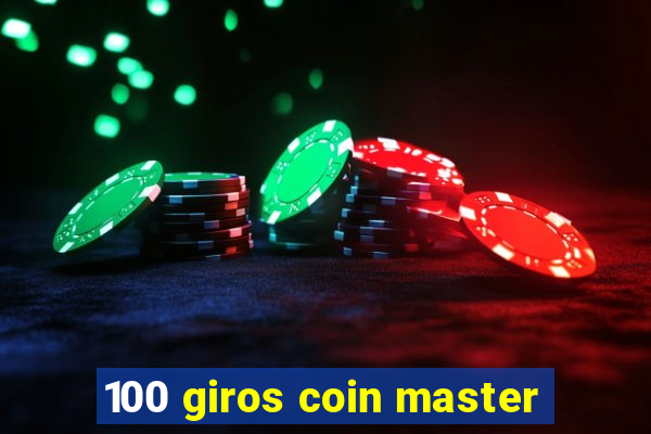 100 giros coin master